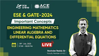 Linear Algebra & Differential Equations | Imp concepts | GATE & ESE 2024 | ACE Online | ACE Academy