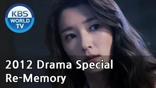 Re-Memory | 리메모리 [2012 Drama  Special / ENG / 2012.06.24]