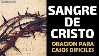 Oración Sangre de Cristo para casos difíciles e imposibles