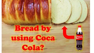 Coca Cola Bread | Bread Recipe