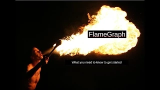 Flamegraph: What you need to know to get started