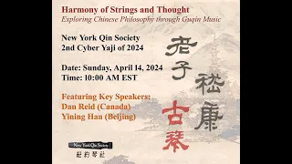 NYQS Guqin Yaji - Harmony of Strings and Thought: Exploring Chinese Philosophy through Guqin Music