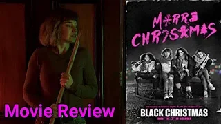 Black Christmas (2019) Movie Review/RANT