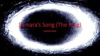 Samara’s Song The Ring LYRIC VIDEO