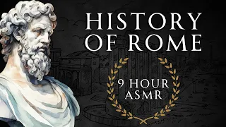 Fall Asleep to 9 Hours of Ancient Roman History - ASMR History Learning