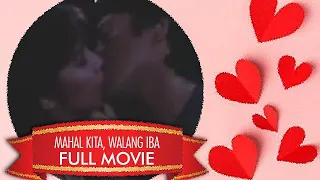 MAHAL KITA, WALANG IBA: Kris Aquino, Christopher de Leon & Edu Manzano | Full Movie