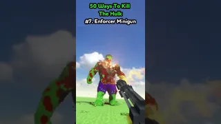 #7. Hulk vs Enforcer Minigun
