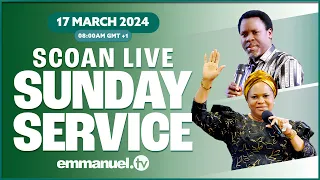 THE SCOAN SUNDAY LIVE SERVICE BROADCAST | 17.03.2024 #tbjoshua #emmanueltv #scoan