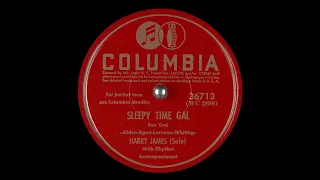 Sleepy Time Gal - Harry James, 1939 (His Original Studio Version)