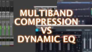 Multiband vs dynamic Eq