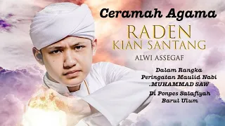 Ceramah Agama (Raden Kian Santang  // ALWI ASEGAF ) pART 1