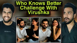 Who Knows Better Challenge With Anushka & Virat | Virushka | Pakistan Reaction | Hashmi Reaction