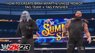 WWE 2K23 - How to Create Bray Wyatt & Uncle Howdy Tag Team + Finisher