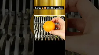 Orange 🍊🆚 Hydraulic Press 🆚 Shredding Machine 🔥👍