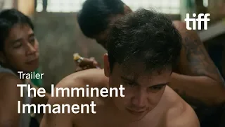 THE IMMINENT IMMANENT Trailer | TIFF 2018