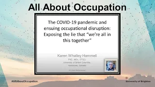 COVID-19 pandemic & ensuing occupational disruption: Exposing the lie “we’re all in this together”