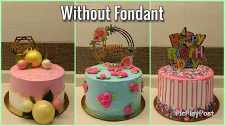 Birthday Cake ideas for women | Mother's day cake ideas | without fondant | easy and elegant