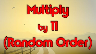 Multiply by 11 (Random Order) | Learn Multiplication | Multiply By Music | Jack Hartmann