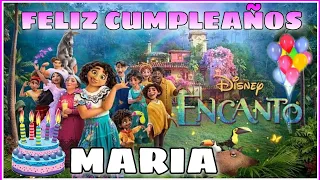 Saludo Feliz Cumpleaños con ENCANTO para MARIA