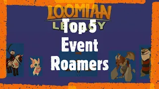 Top 5 Event Roamers in Loomian Legacy.