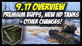 ► World of Tanks: 9.17 Review - New Super Test Tanks, Premium Tanks Buffed! - Patch 9.17 Update