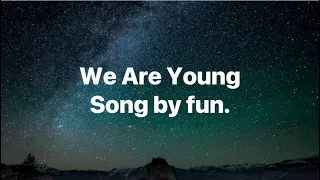 We Are Young-Fun-Lyrics