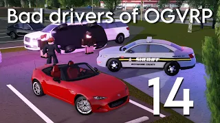 Bad drivers of OGVRP 14