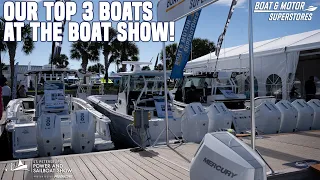 Our Top 3 Boats At The St. Pete Power & Sailboat Show! | Boat & Motor Superstores