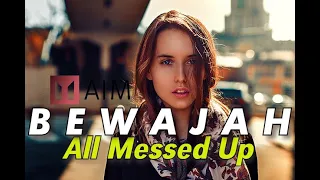 BEWAJAH OST | Nabeel Shaukat Ali |  All Messed Up | AIM