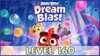 Angry Birds Dream Blast Level 160 | (No Boosters) HD