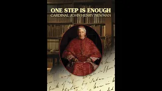 One Step Is Enough | Cardinal John Henry Newman | Full Movie | Alex Cassiers
