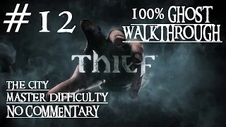 Thief - The City - Full GHOST MASTER PC Walkthrough No Commentary