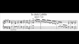 J.S. Bach - BWV 729 - In dulci jubilo