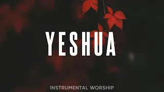Y E S H U A - Piano Instrumental Worship - Soaking Worship