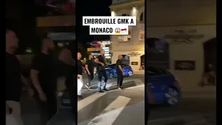 GMK EMBROUILLE UN VIDEUR 😱 #gmk #monaco #fight