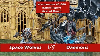 Space Wolves (Space Marines) v Chaos Daemons - 2000 pts Warhammer 40k Arks of Omen Battle Report