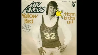 Andy Andres - Yellow Bird (deutsch gesungen)