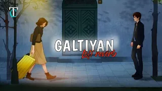 Galtiyan [slowed+reverb ]- Zack Knight  | Tum Mile | Tunescloud | Lofi songs | Textaudio