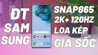 Điện Thoại Samsung - Snap865, Màn 2K 120Hz, Loa Kép, Rẻ Hơn Cả Xiaomi!!!