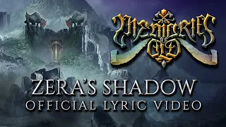 MEMORIES OF OLD - Zera's Shadow (Official Lyric Video - 2019 Version)