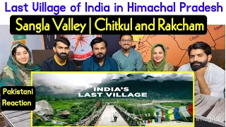 Reaction on Last Village of India in Himachal Pradesh | Sangla Valley | Chitkul and Rakcham.