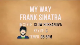 My Way - Bossanova - Karaoke Male Backing Track