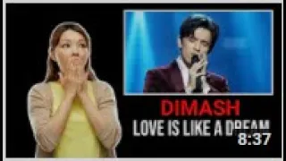 Dimash  "Love is Like a Dream"  REACTION COMPILATION