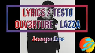 OFFICIAL testo/Lyrics - OUV3RTURE - Lazza || Jacopo Oro