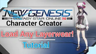 PSO2:NGS Benchmark and Character Creator - Load any Layerwear! (offline only)