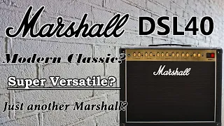 Marshall DSL40CR: The Most Versatile Marshall