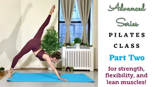 40 MIN PILATES CLASS | Advanced Series | Part Two