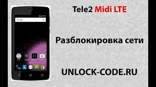 Tele2 Midi LTE.  Разблокировка Tele2 Midi LTE