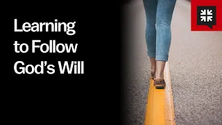 Learning to Follow God’s Will