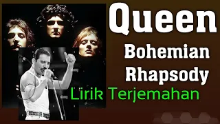 Bohemian Rhapsody - Queen - lyrics Terjemahan